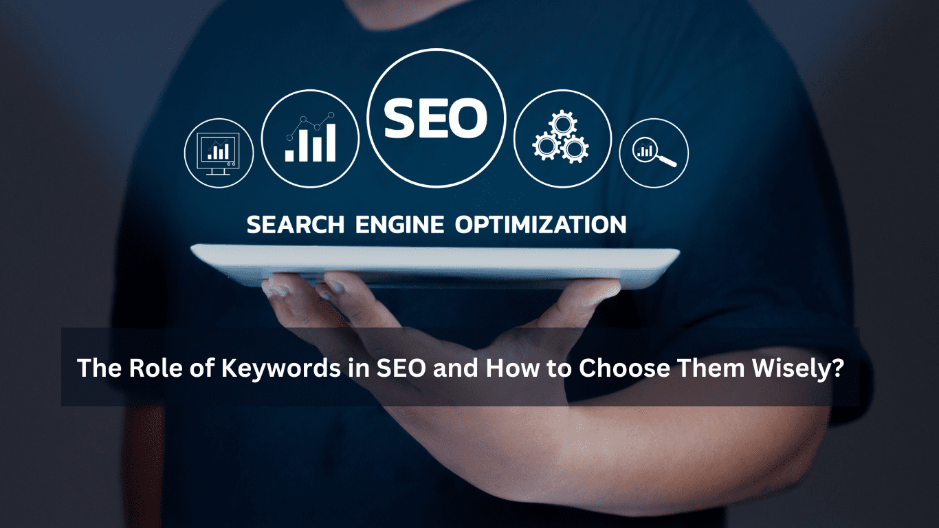 Read more about the article The Role of Keywords in SEO and How to Choose Them Wisely?
