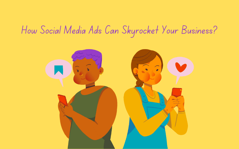 Read more about the article How Social Media Advertising Can Skyrocket Your Business?