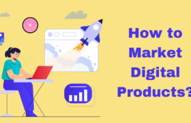 Effective Strategies for Marketing Digital Products.