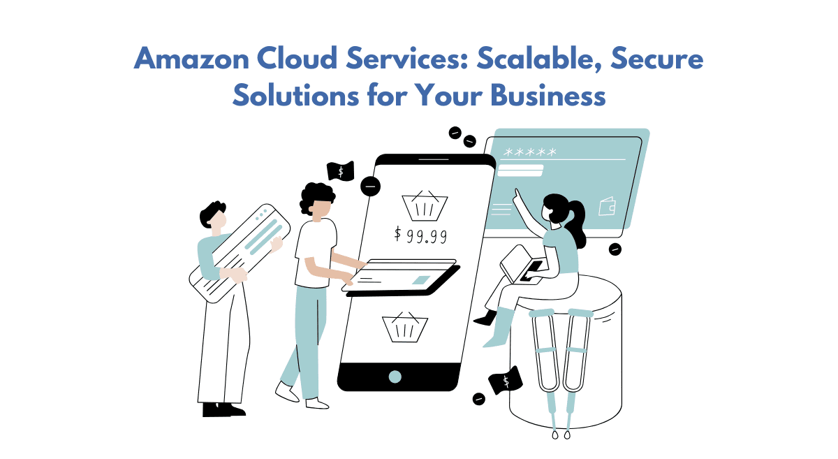 You are currently viewing Amazon Cloud Services: Powering Digital Transformation