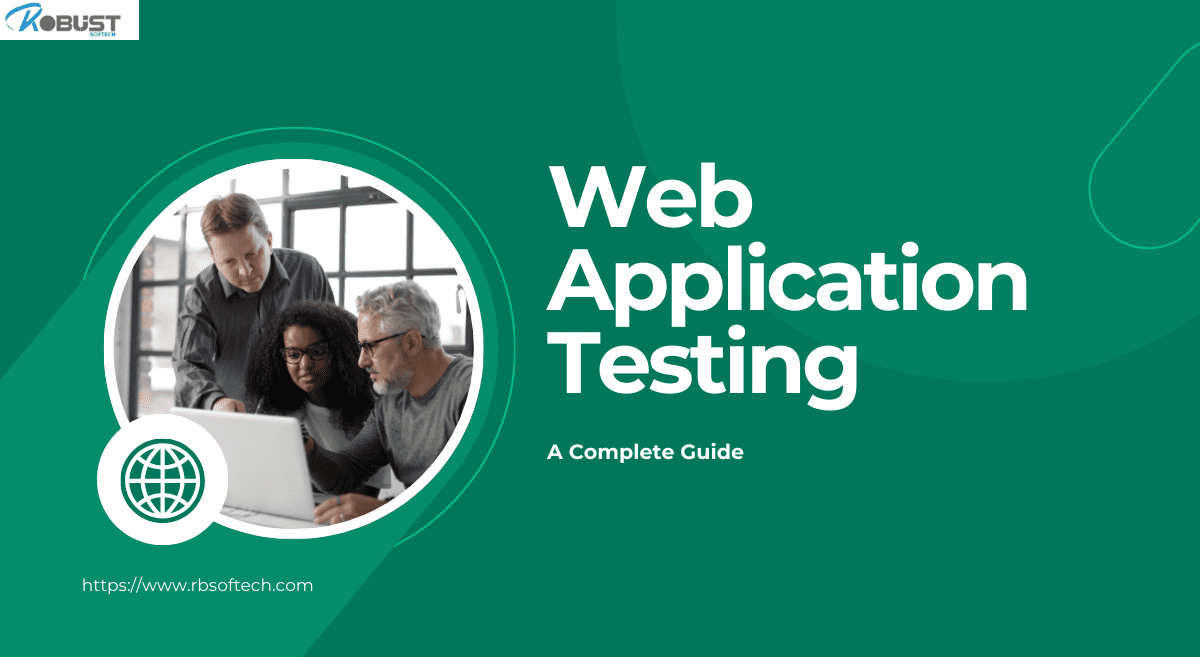 You are currently viewing Web Application Testing: A Complete Guide